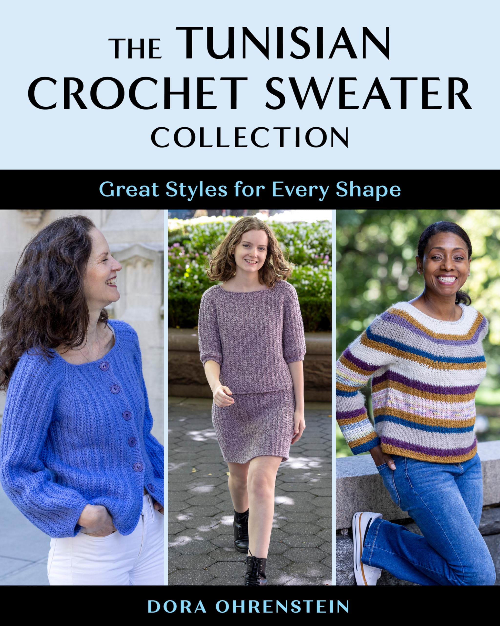 The Tunisian Crochet Sweater Collection: Great Styles For Every Shape