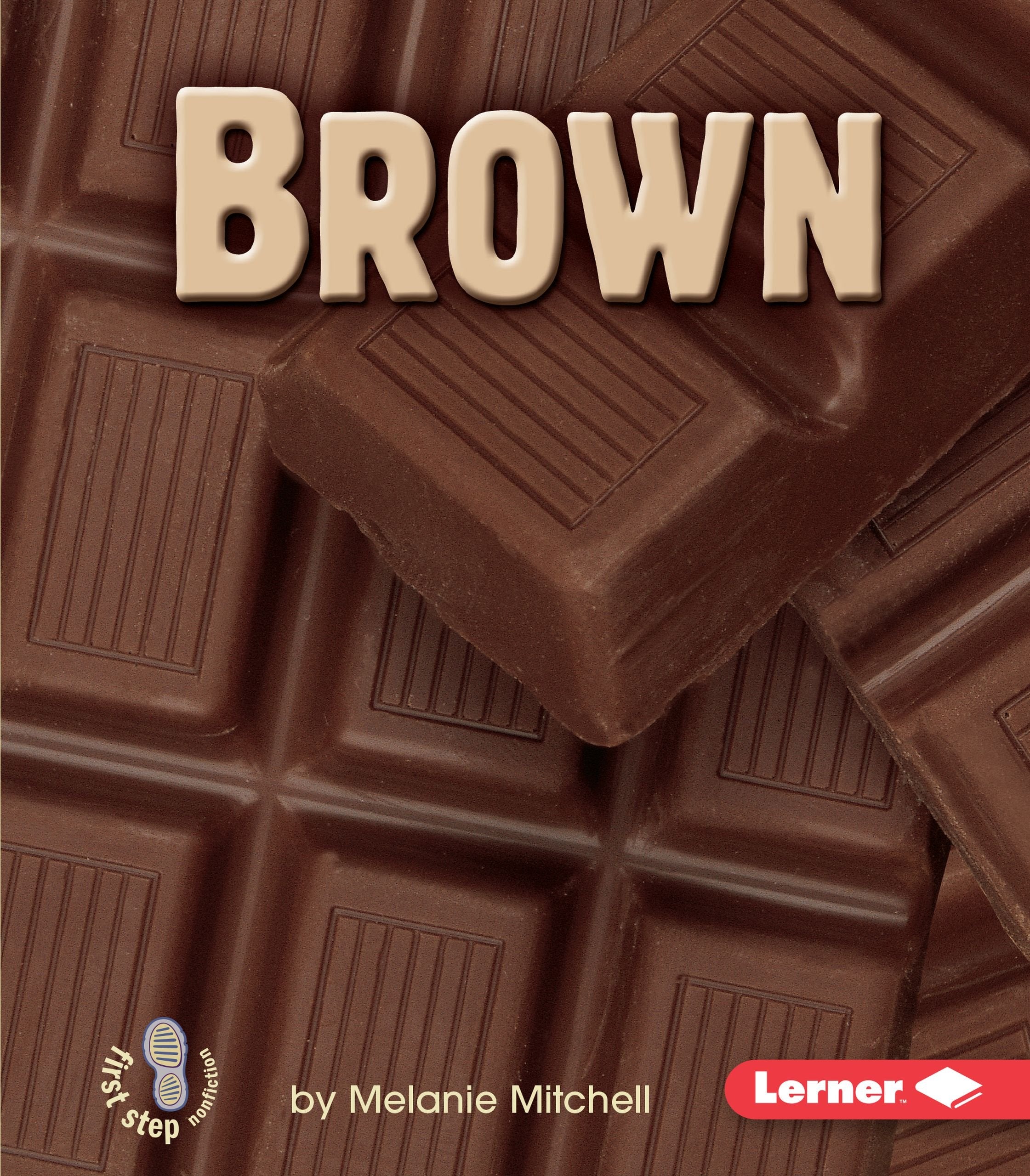 Brown (First Step Nonfiction  Colors),Used