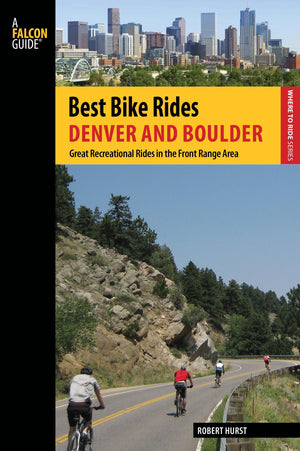 Best Bike Rides Denver and Boulder: Great Recreational Rides In The Front Range Area (Best Bike Rides Series),Used