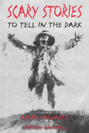 Scary Stories To Tell In The Dark (Scary Stories, 1)
