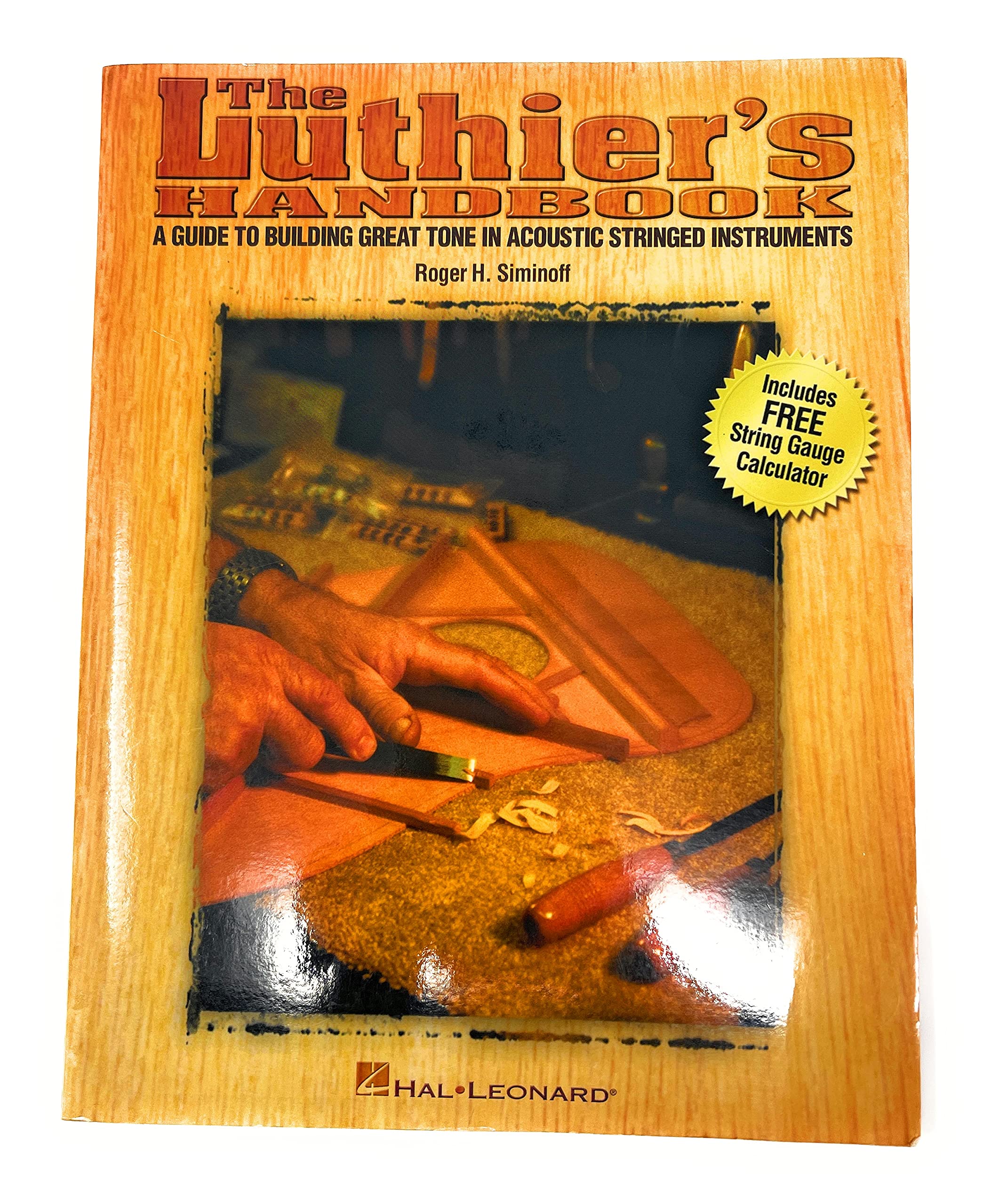 The Luthier'S Handbook: A Guide To Building Great Tone In Acoustic Stringed Instruments,Used