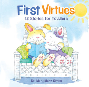 First Virtues (padded cover): 12 Stories for Toddlers,Used