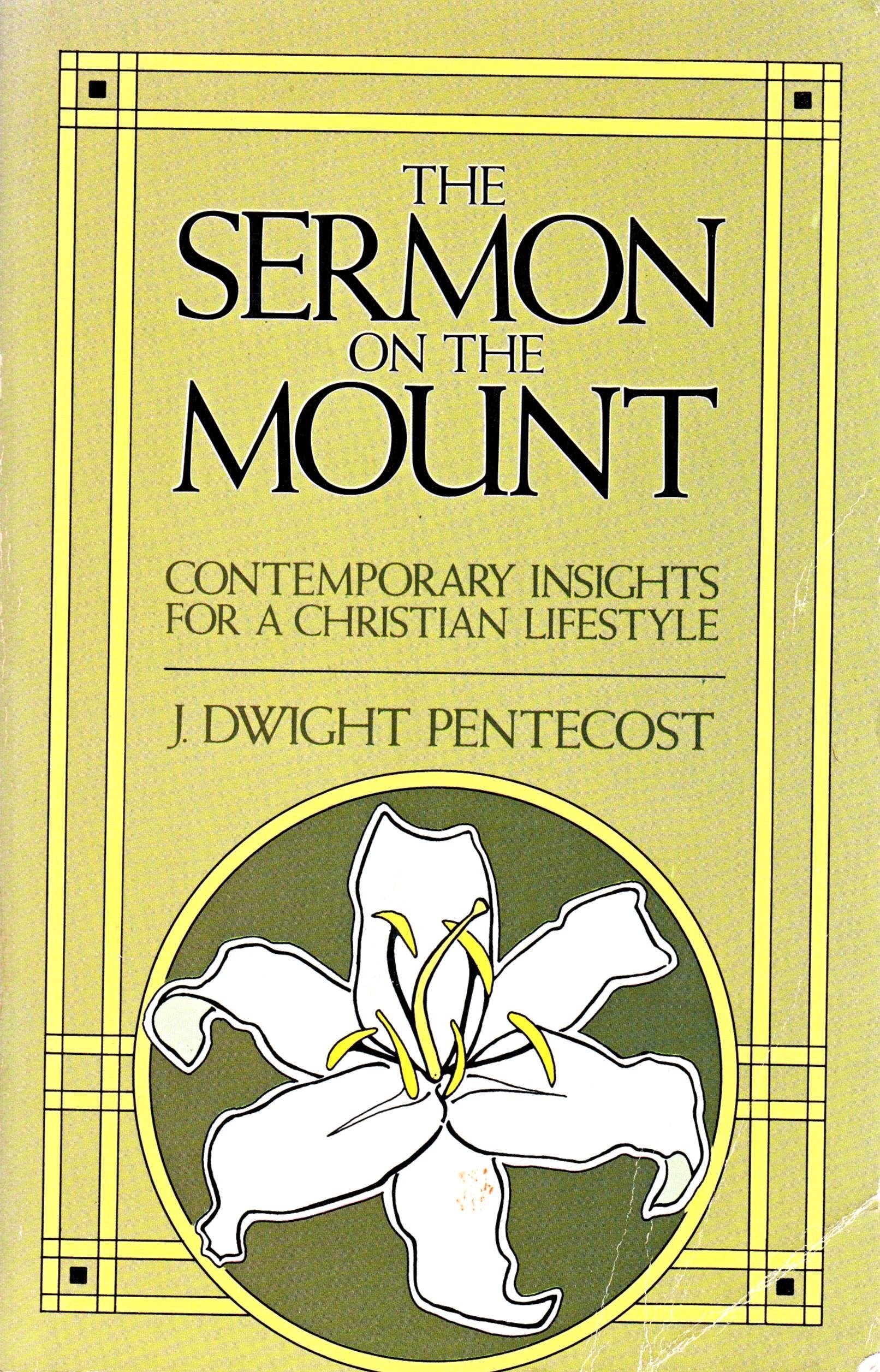 The Sermon on the Mount: Contemporary Insights for a Christian Lifestyle,Used