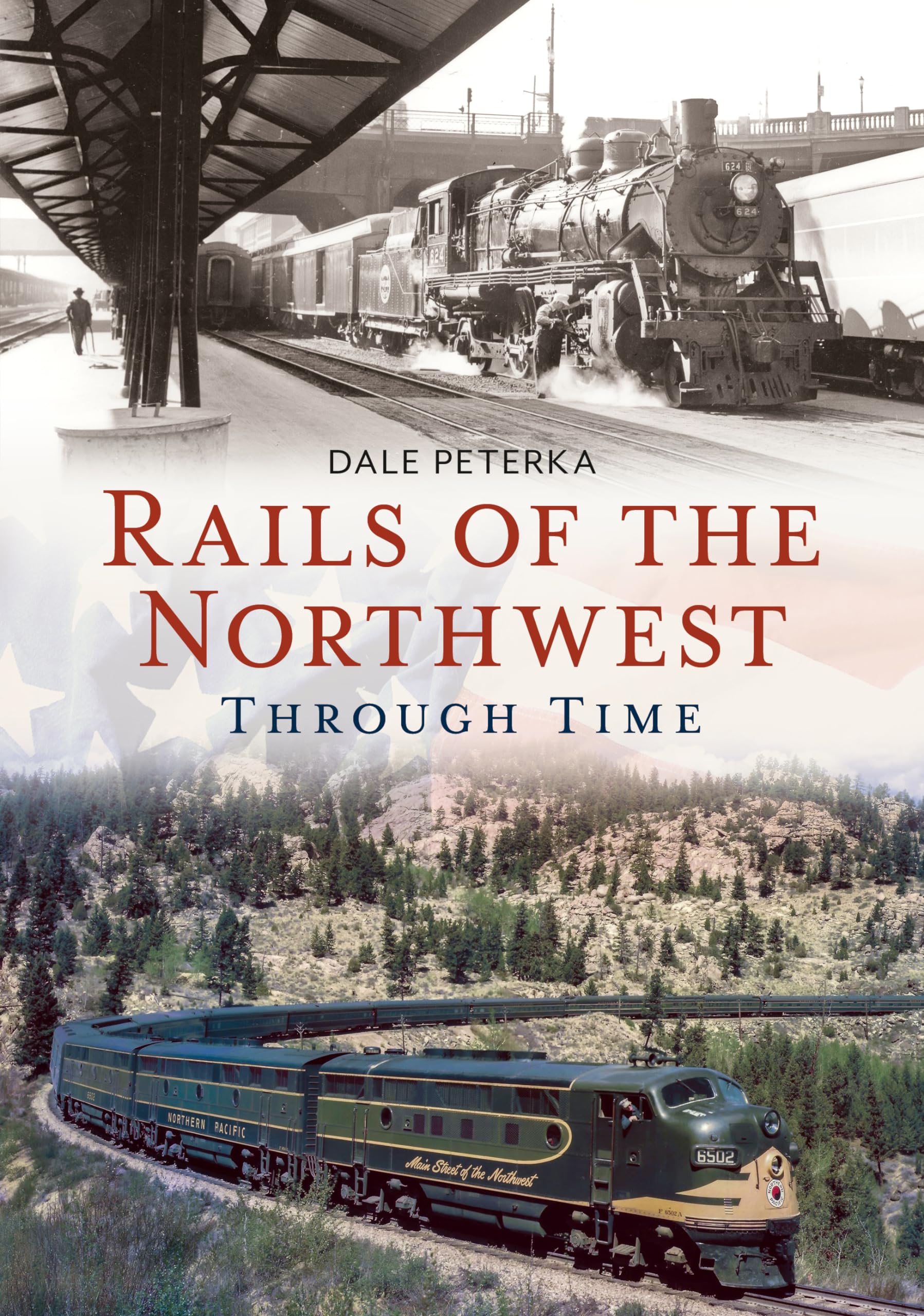 Rails of the Northwest Through Time (America Through Time),Used