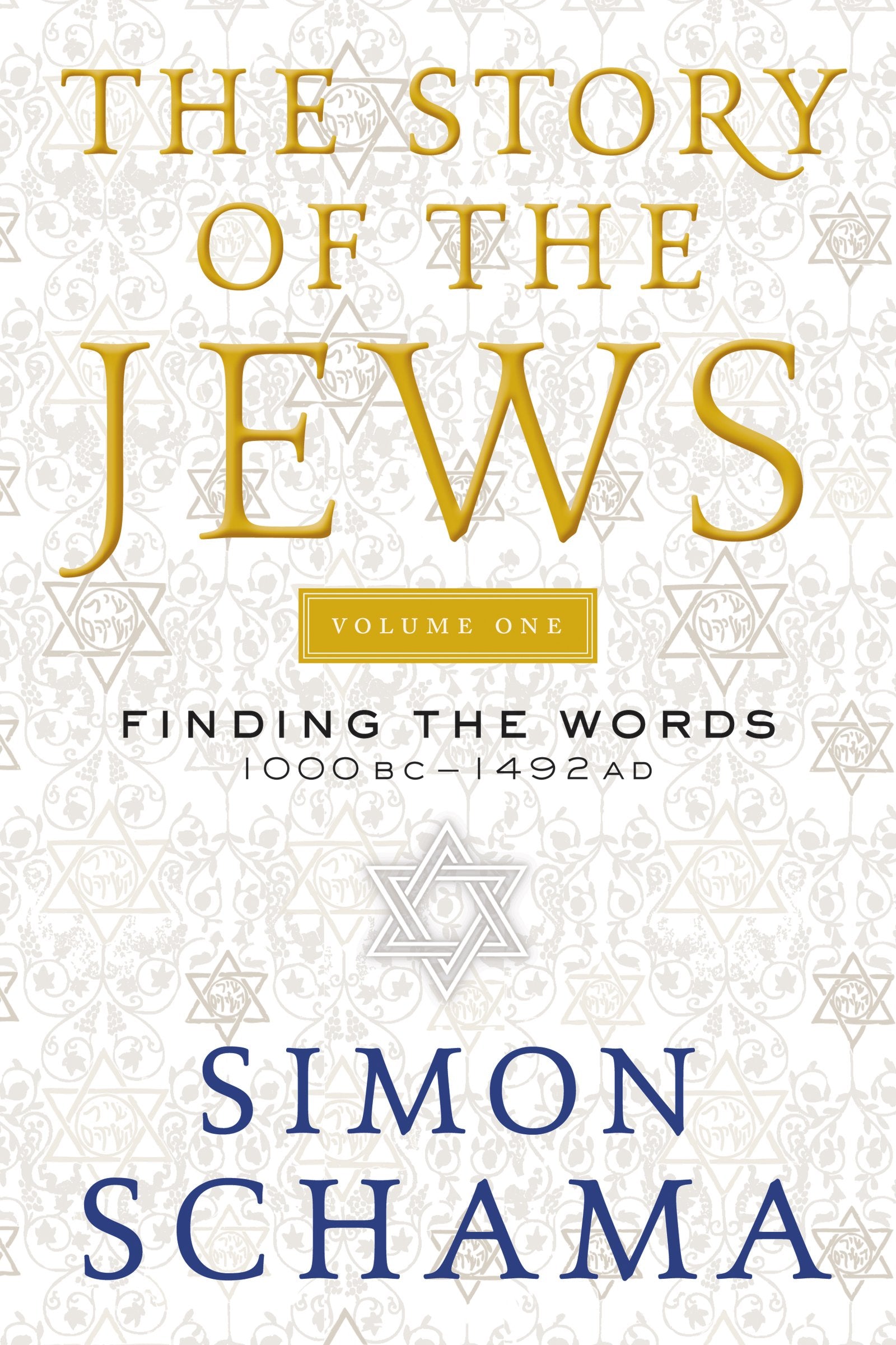 The Story of the Jews Volume One: Finding the Words 1000 BC1492 AD (Story of the Jews, 1),Used