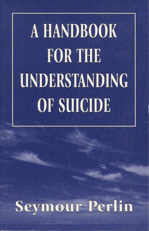 A Handbook for the Understanding of Suicide (The Master Work),Used