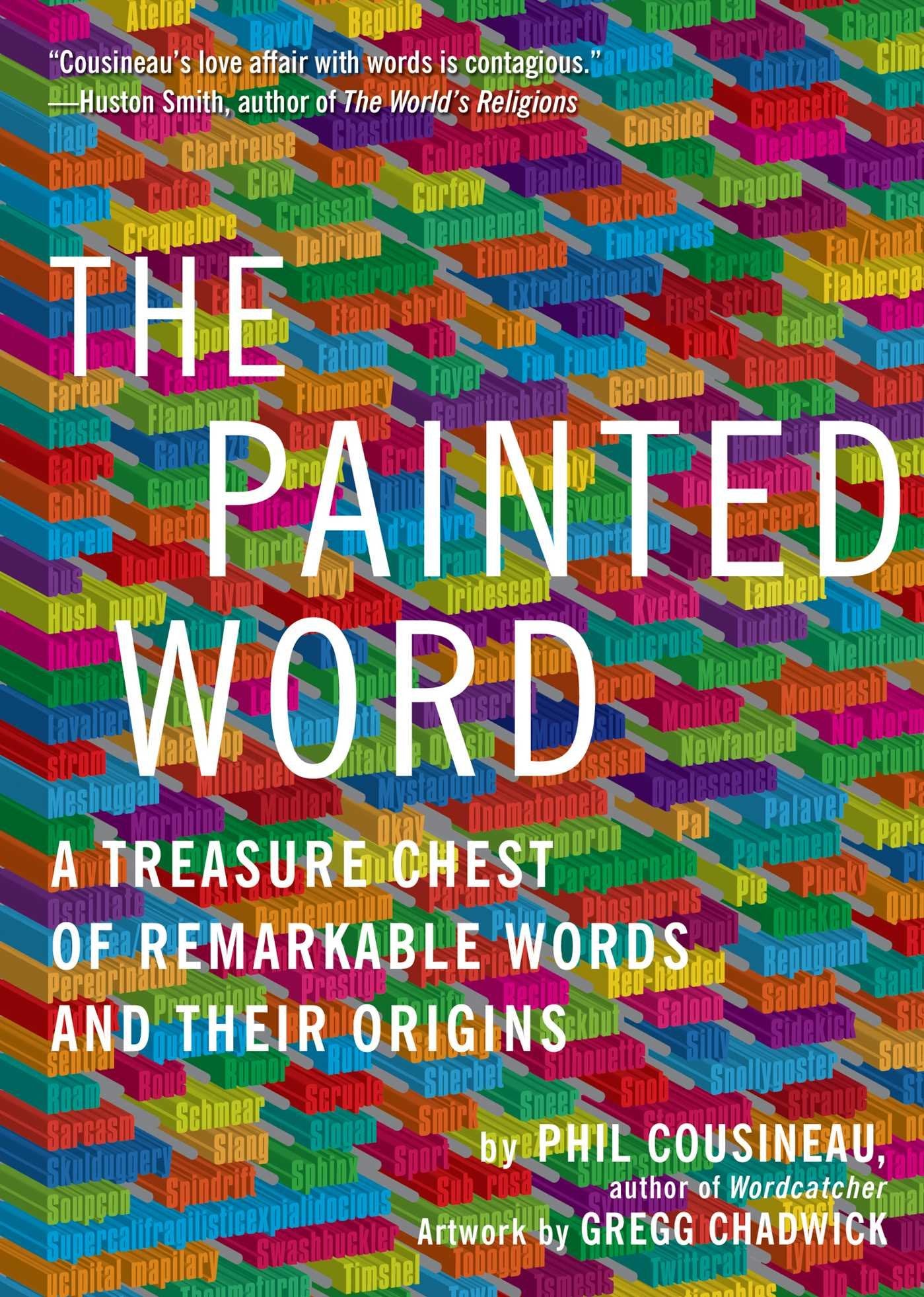Painted Word: A Treasure Chest of Remarkable Words and Their Origins,Used