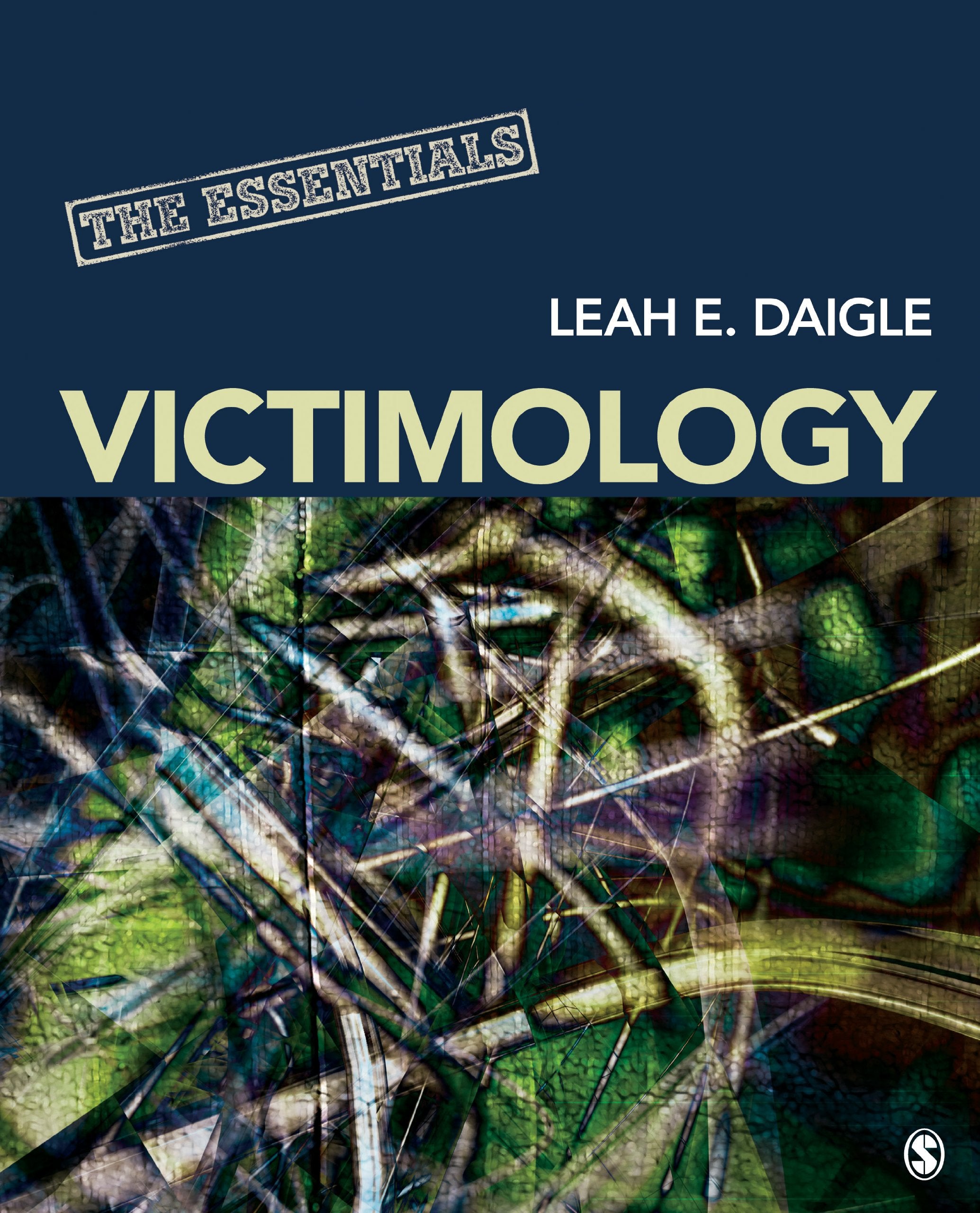 Victimology: The Essentials,New