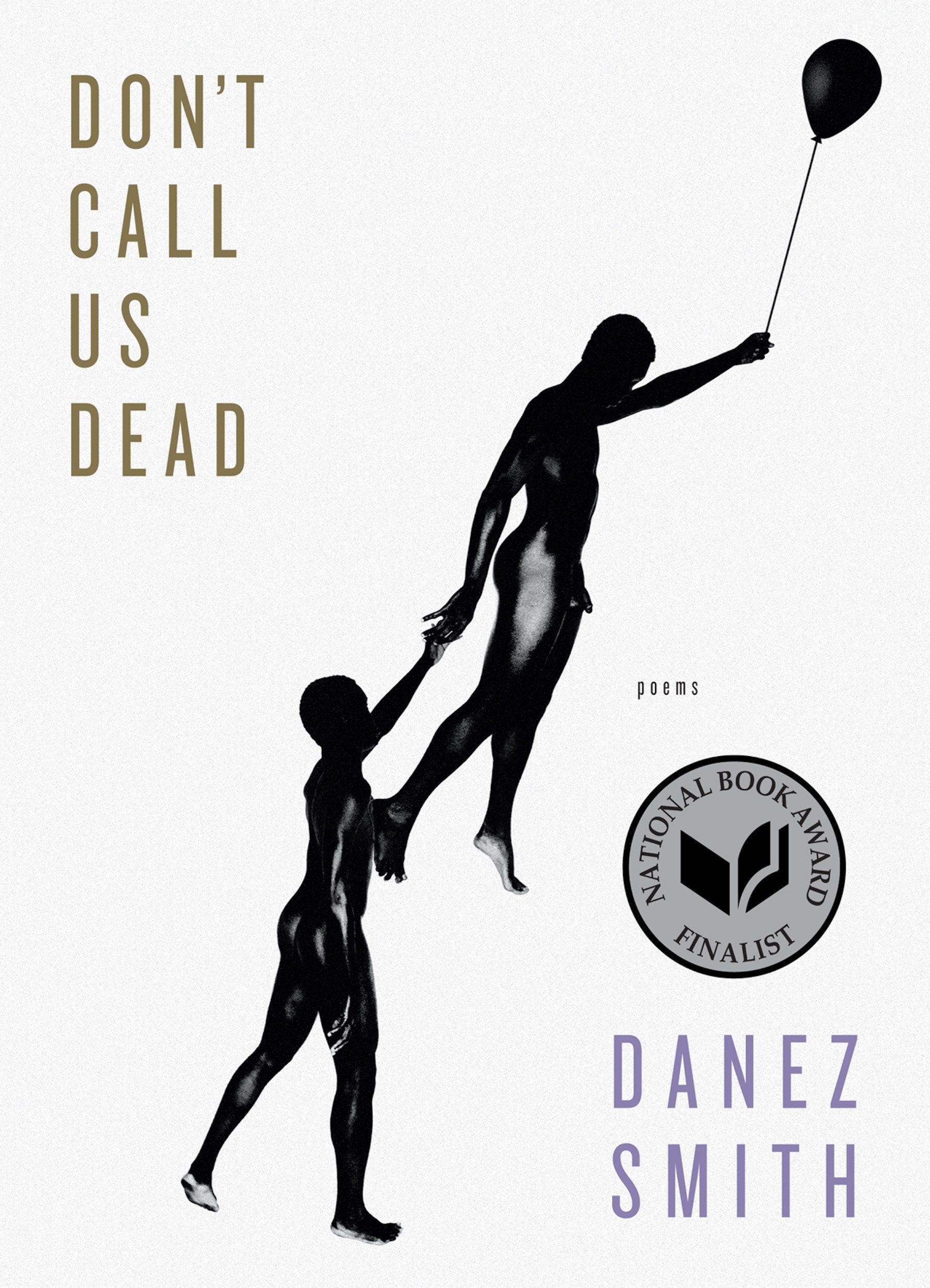 Don'T Call Us Dead: Poems