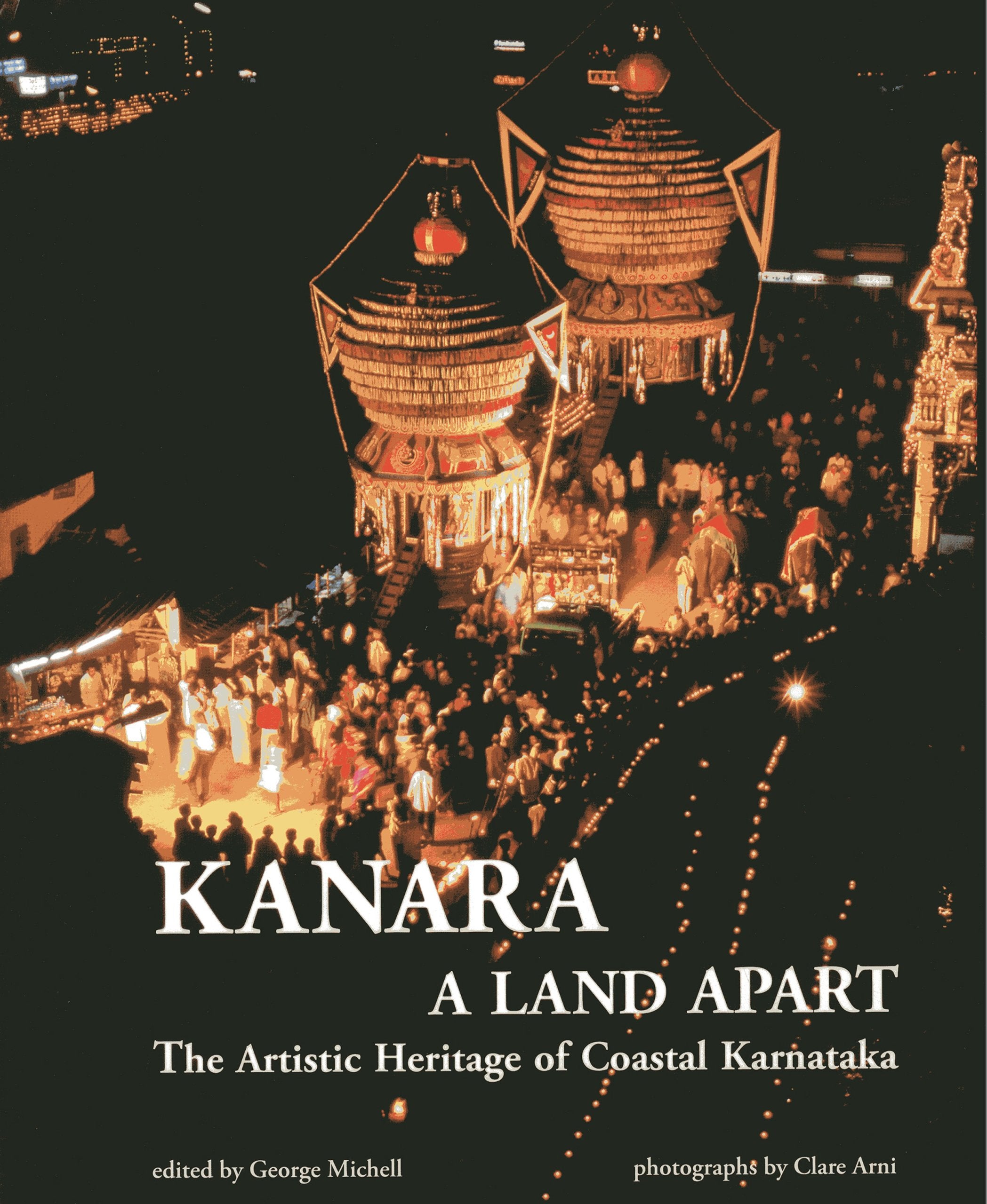 Kanara: Land Apart, The Artistic Heritage Of Coastal Kamataka,Used