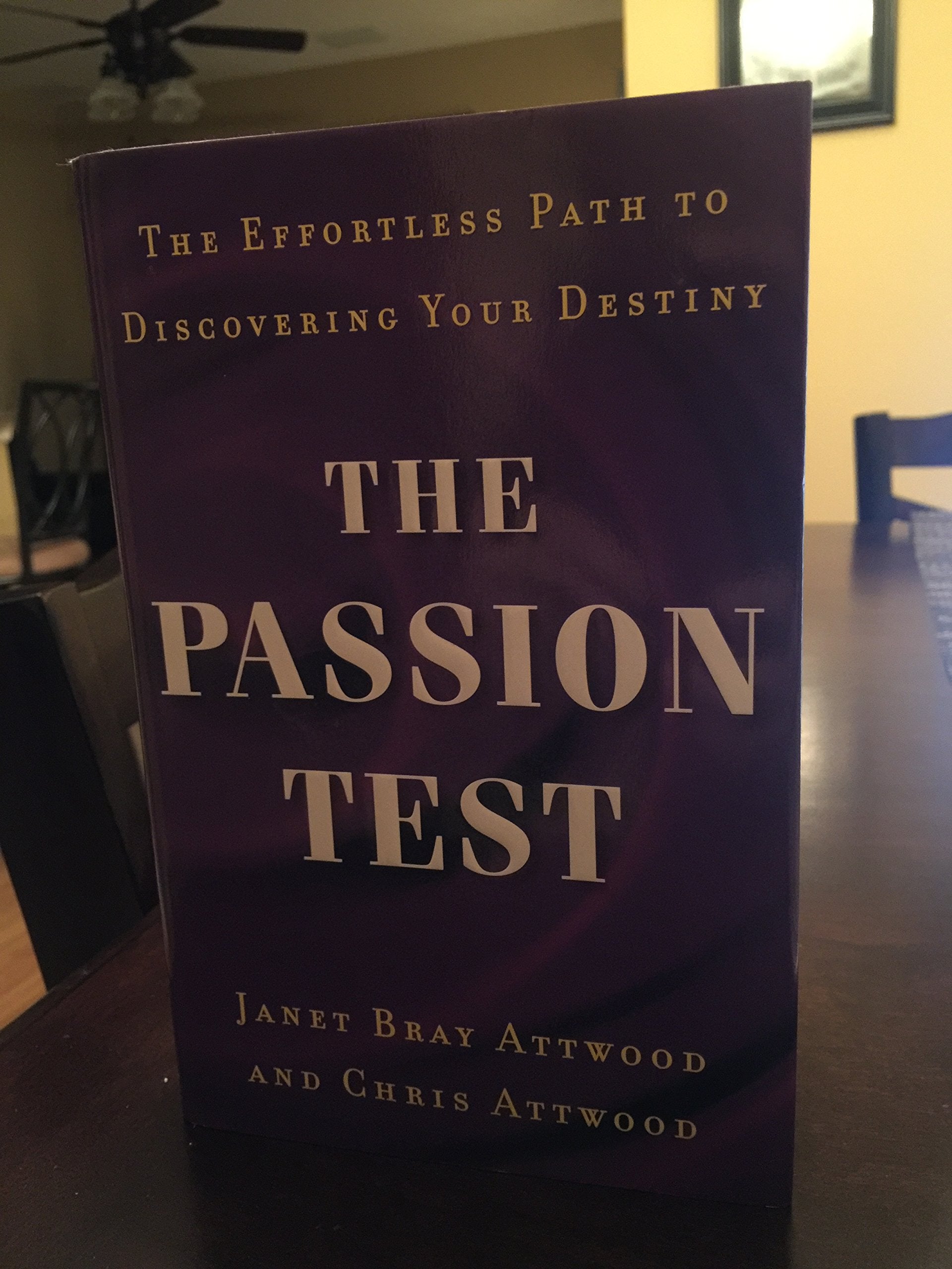 The Passion Test: The Effortless Path to Discovering Your Destiny,Used