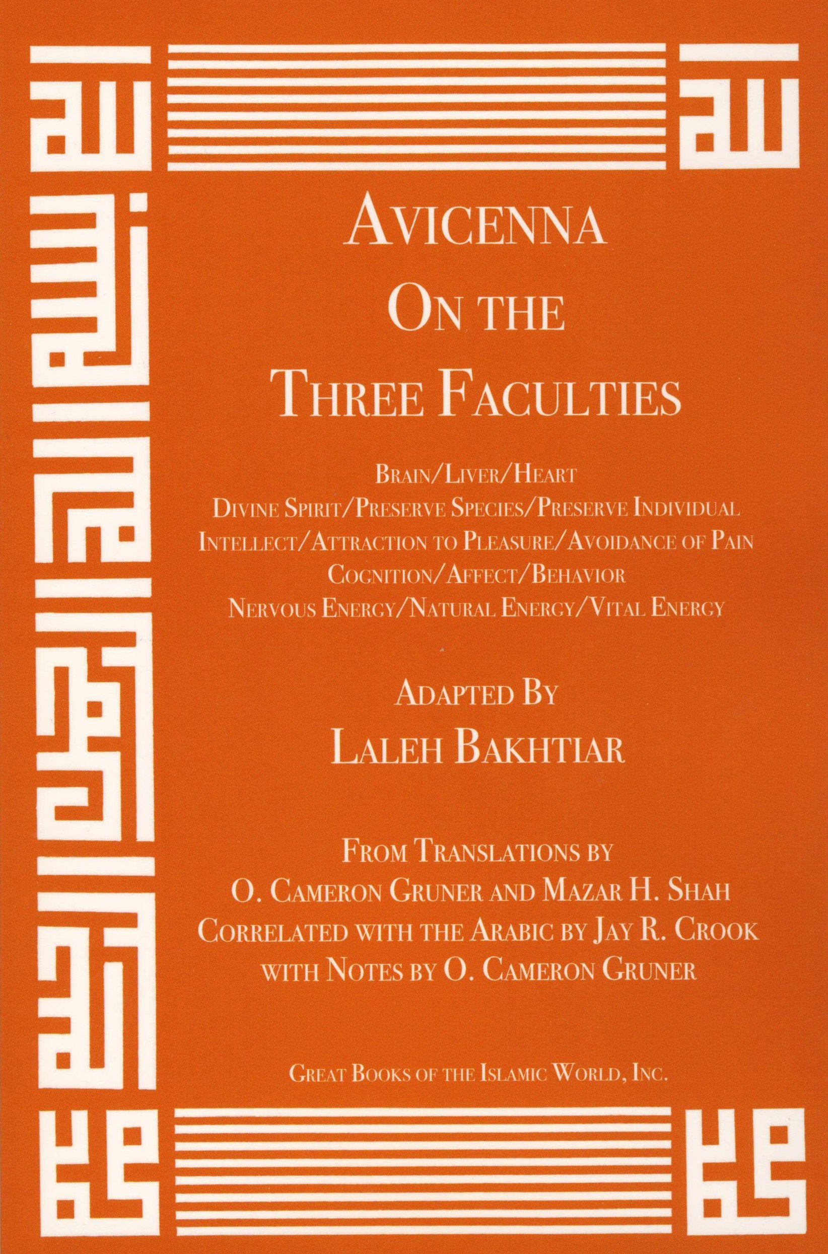 Avicenna On The Three Faculties From The Canon Of Medicine Volume 1,New