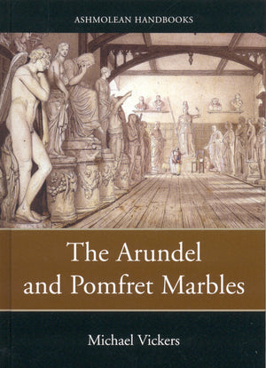 Arundel and Pomfret Marbles hc,Used