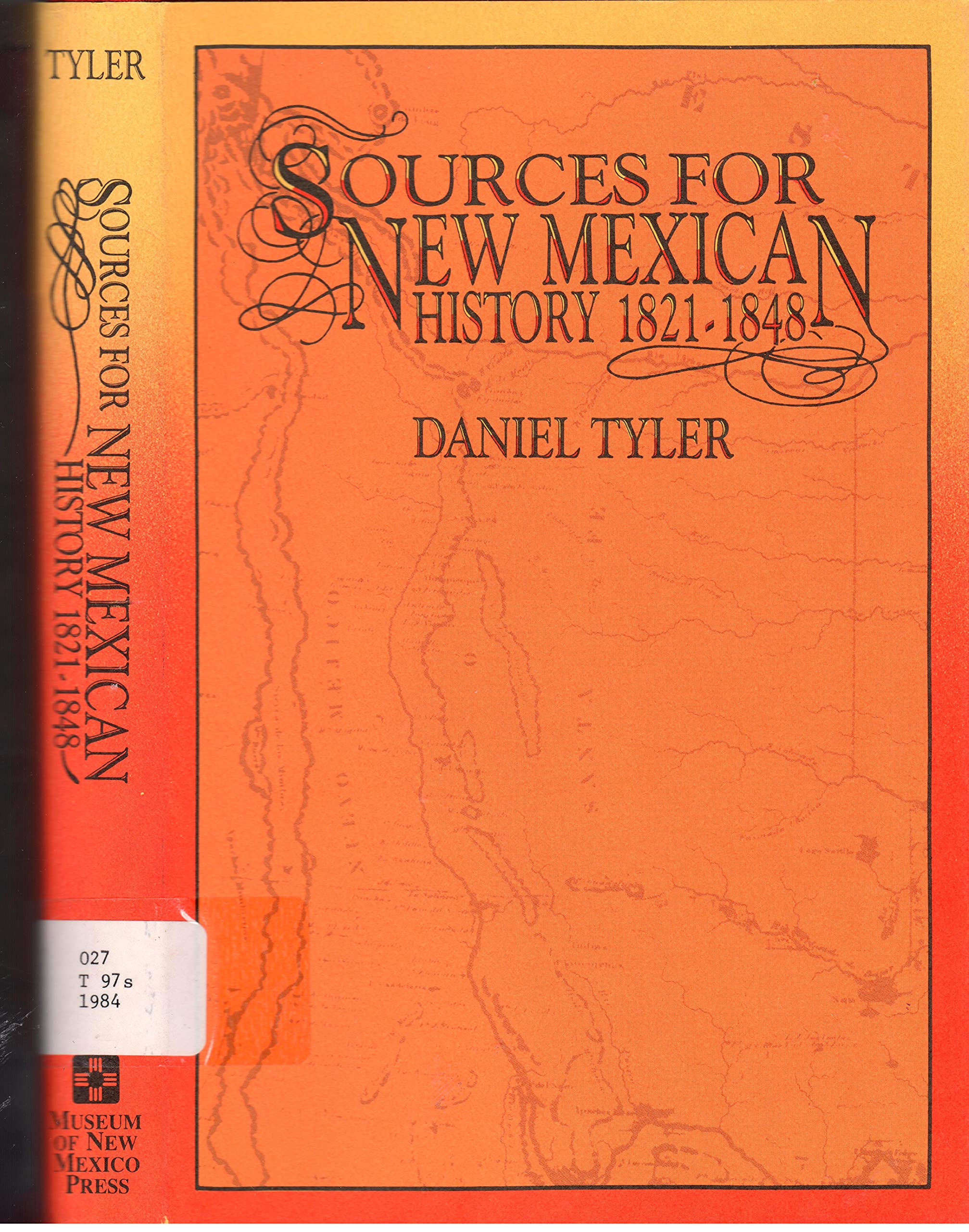 Sources for New Mexican History 18211848,Used