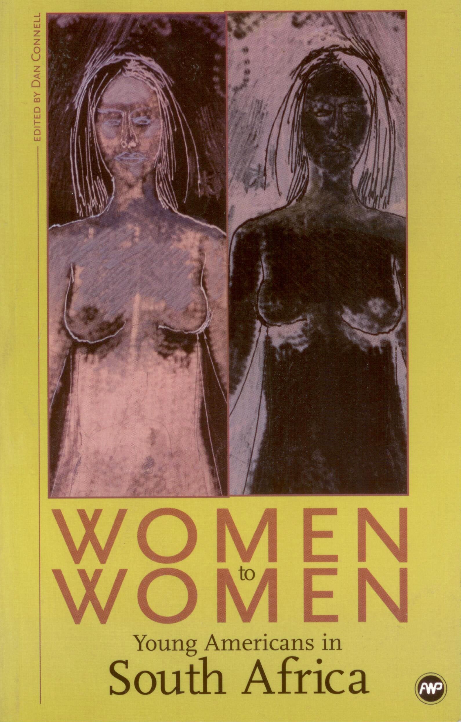 Women to Women: Young Americans in South Africa,Used