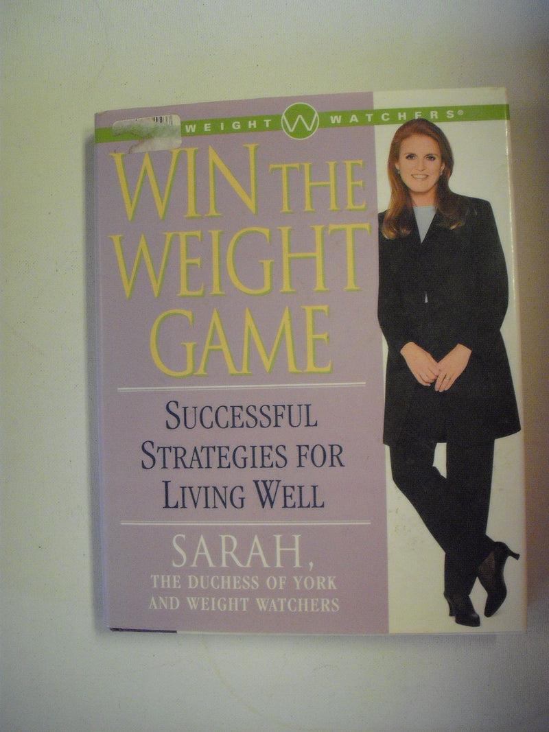 Win the Weight Game : Successful Strategies for Living Well,New
