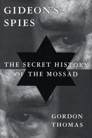 Gideon's Spies: The Secret History of the Mossad,Used