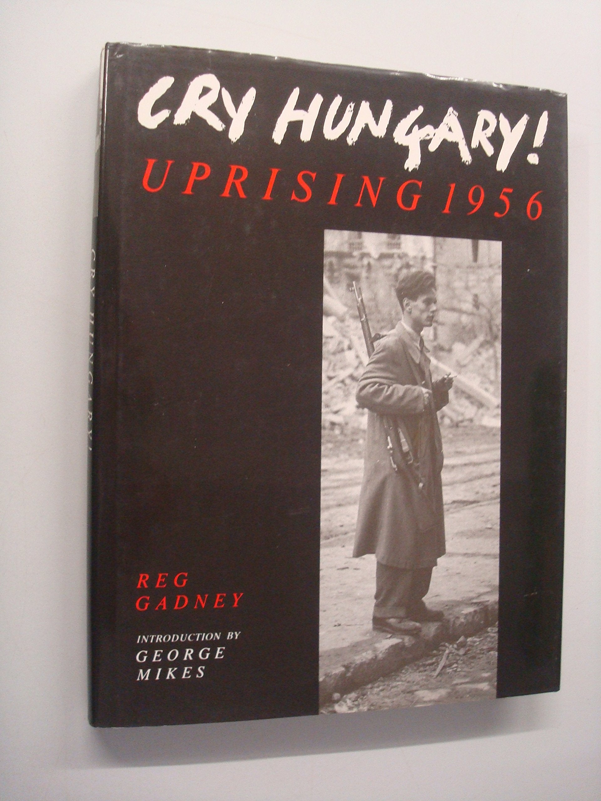 Cry Hungary: Uprising 1956,Used