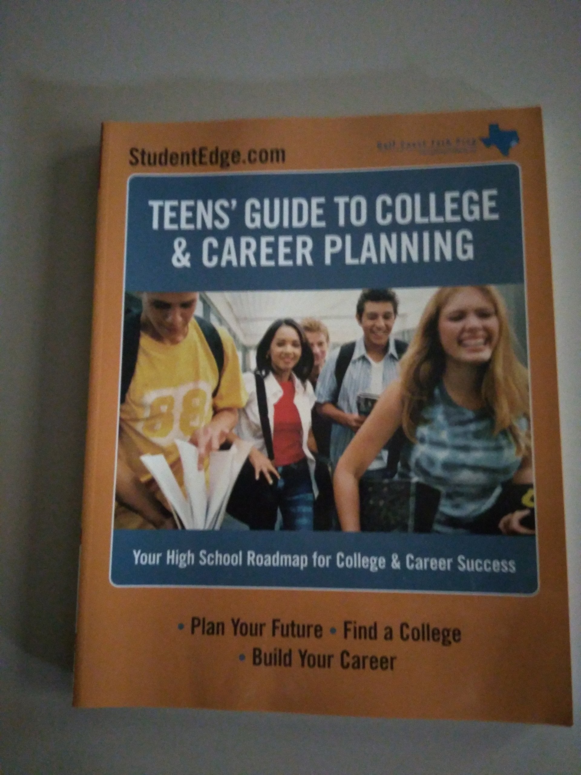 Teens Guide To College And Career Planning: Your High School Roadmap For College & Career Success (Teens Guide To College And Ca,Used