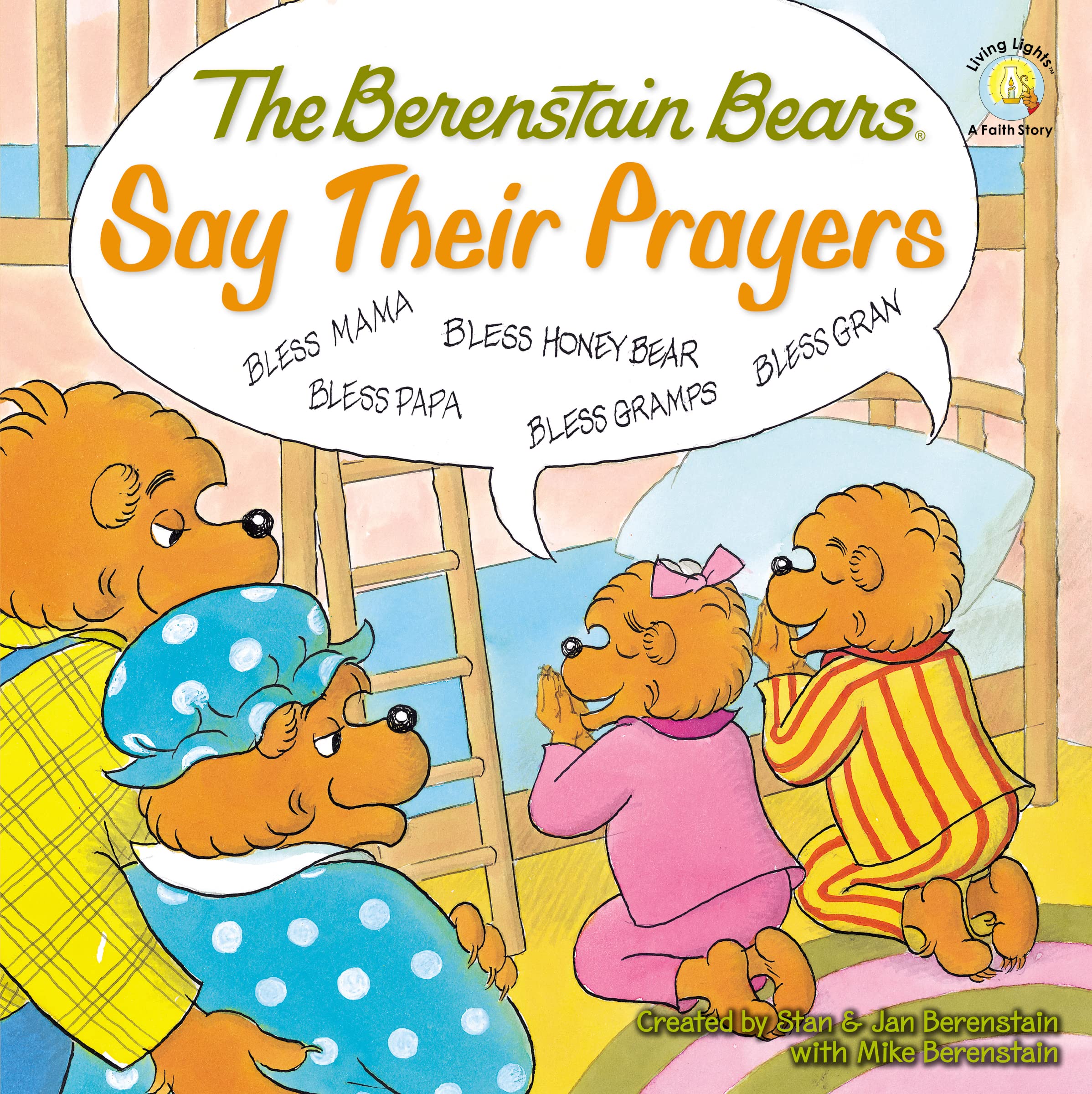 The Berenstain Bears Say Their Prayers (Berenstain Bears/Living Lights: A Faith Story),Used