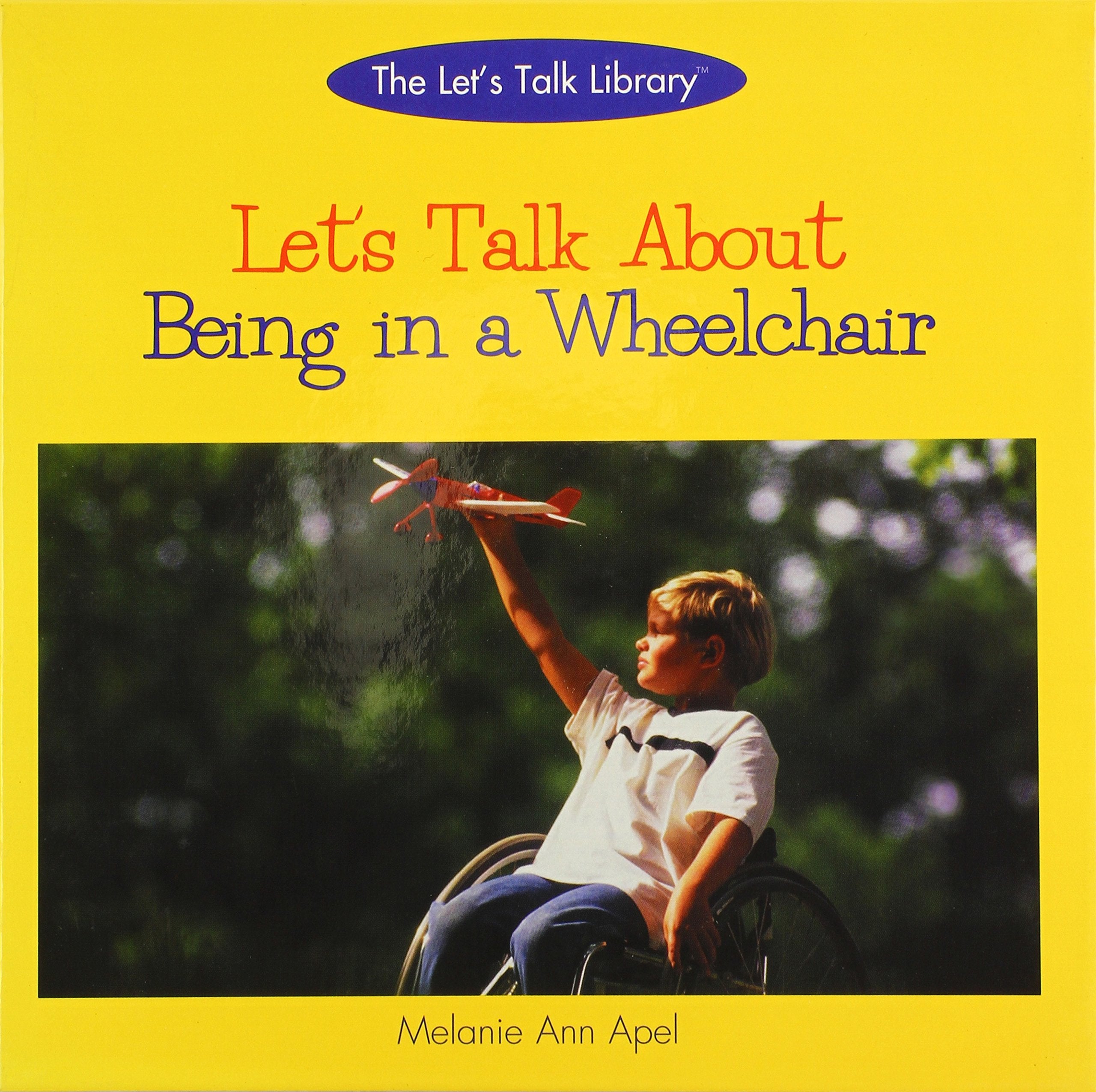 Let's Talk About Being in a Wheelchair (The Let's Talk About Library),New