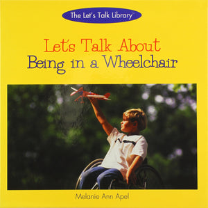 Let's Talk About Being in a Wheelchair (The Let's Talk About Library),Used