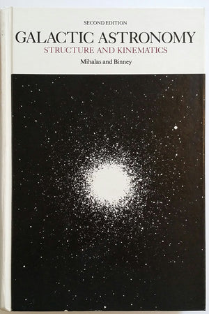 Galactic Astronomy: Structure and Kinematics of Galaxies,New