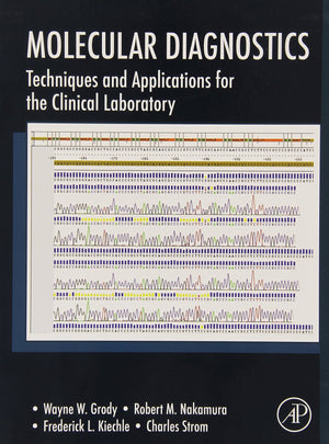 Molecular Diagnostics: Techniques and Applications for the Clinical Laboratory,Used