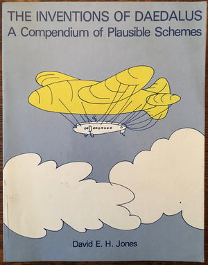 The Inventions Of Daedalus: A Compendium Of Plausible Schemes,New