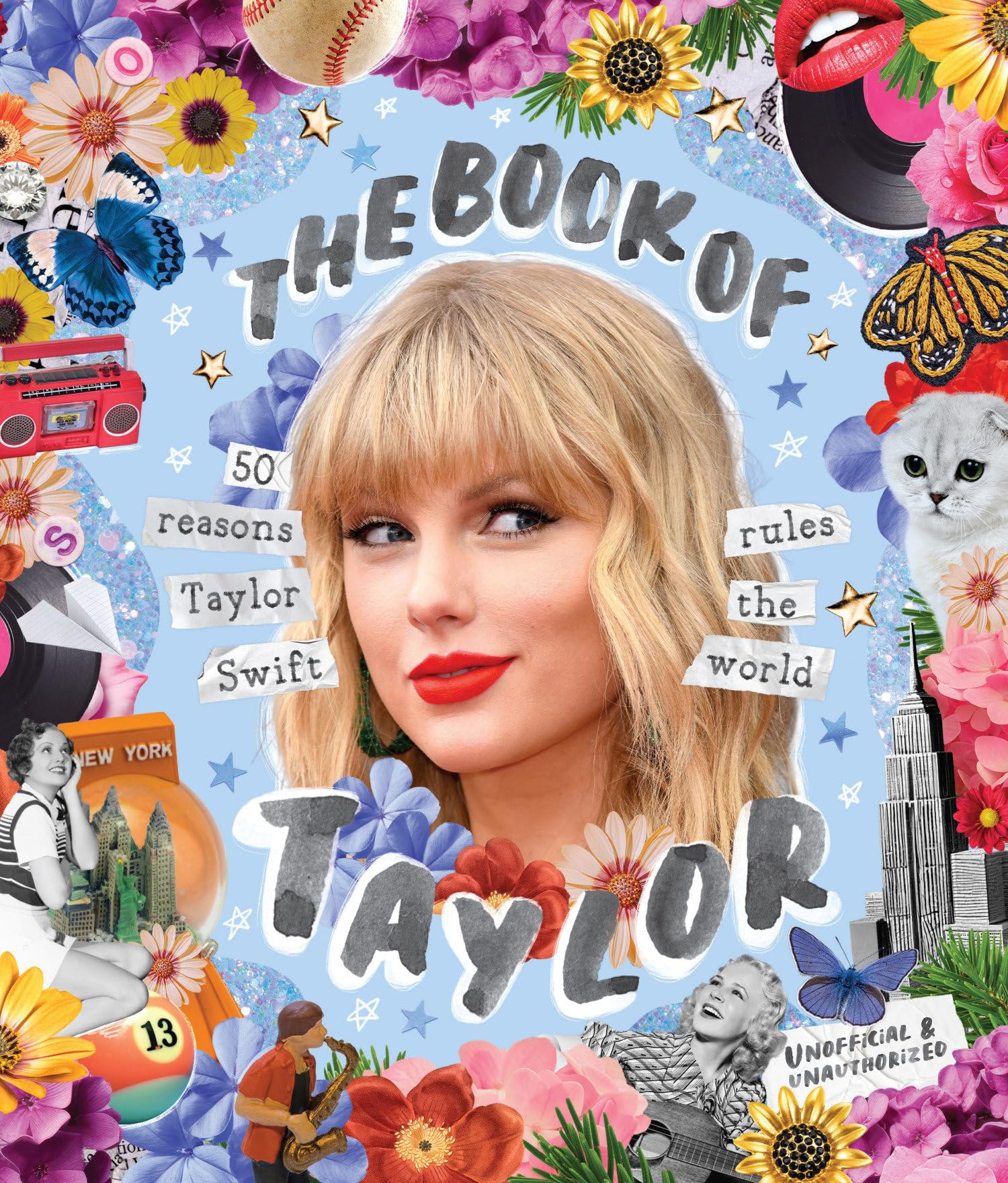The Book of Taylor: 50 reasons Taylor Swift rules the world,New
