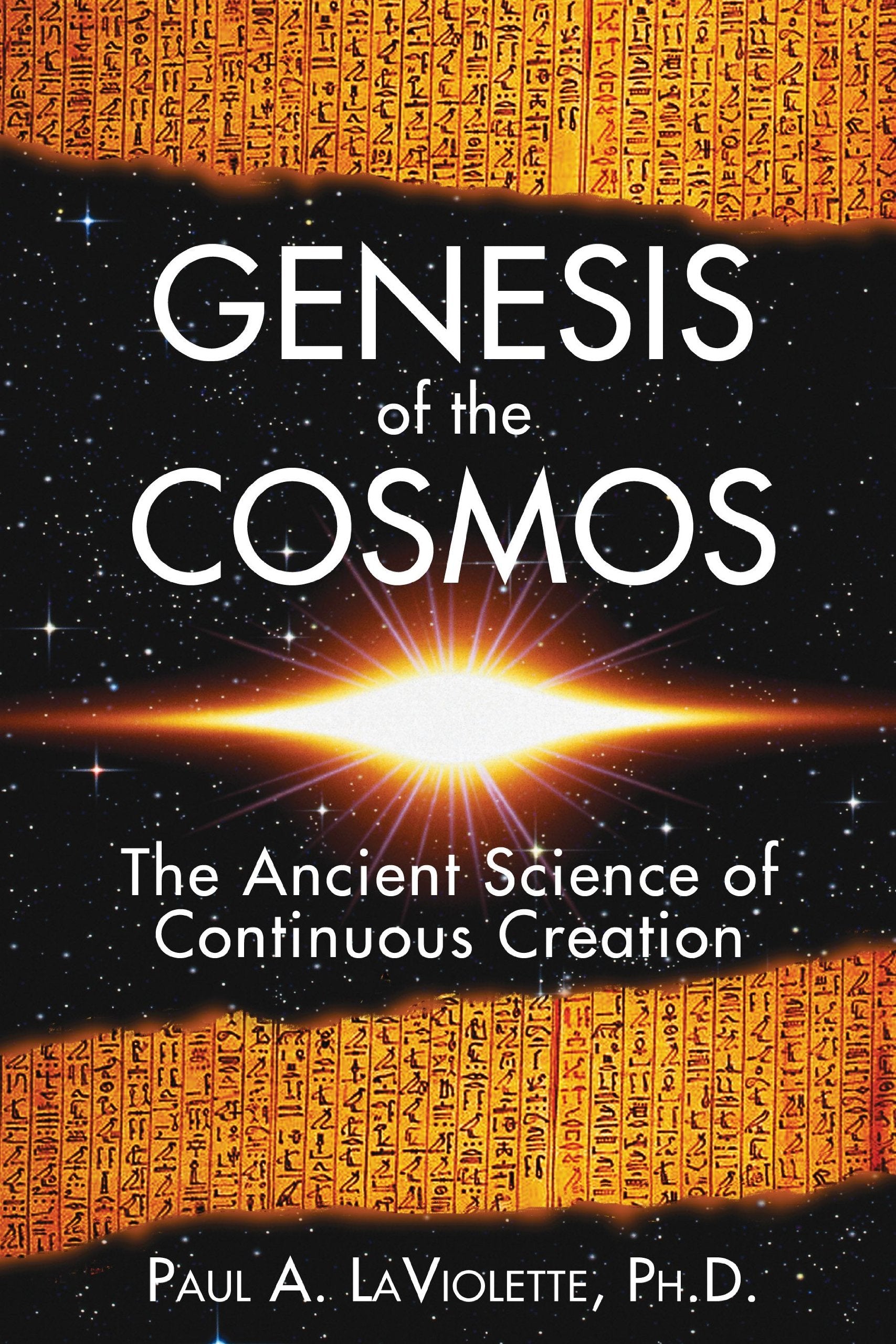 Genesis of the Cosmos: The Ancient Science of Continuous Creation,Used