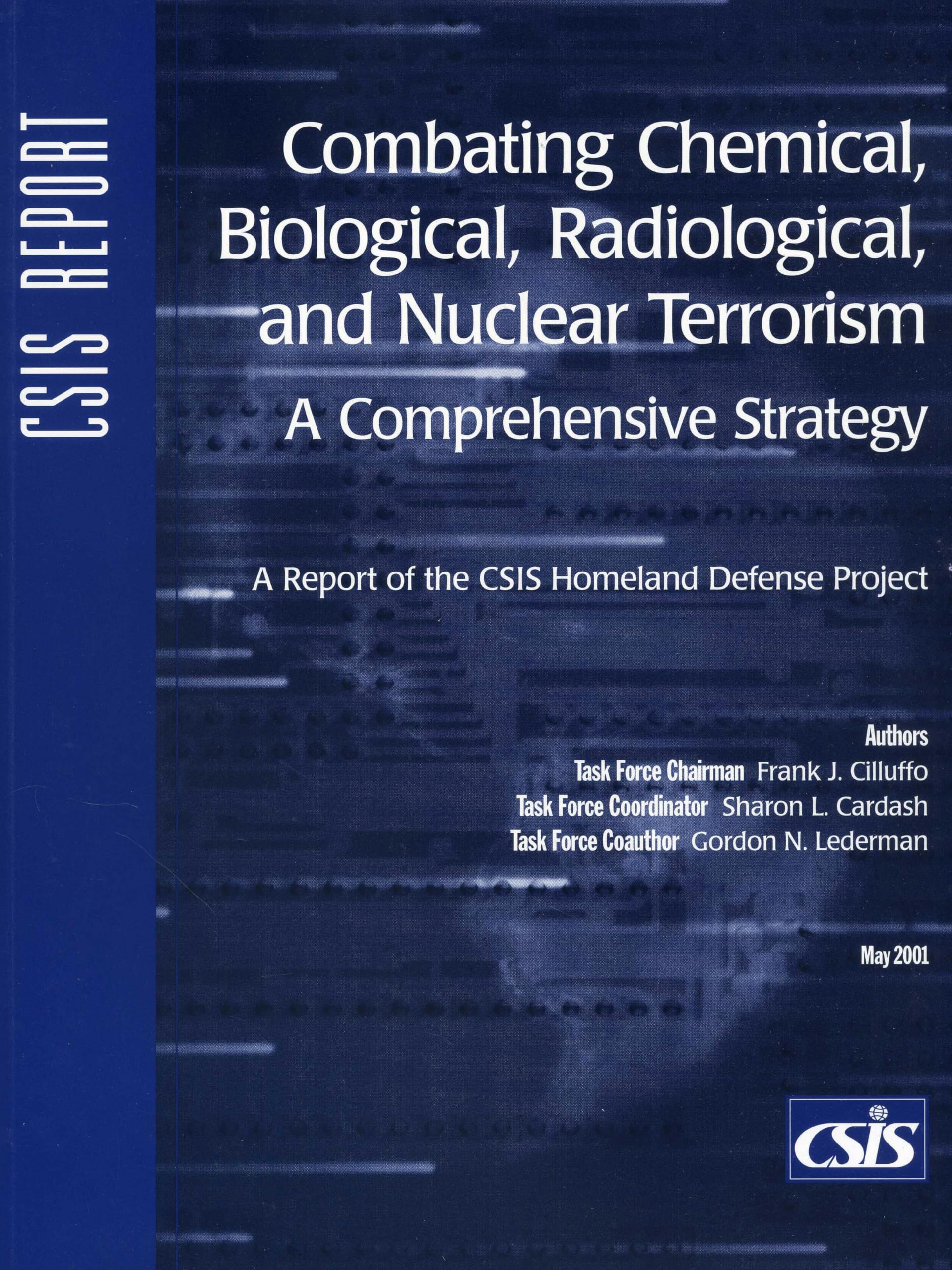 Combating Chemical, Biological, Radiological, and: A Comprehensive Strategy (CSIS Reports),Used