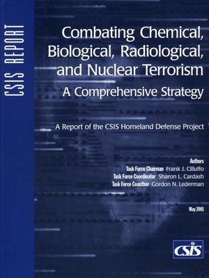 Combating Chemical, Biological, Radiological, and: A Comprehensive Strategy (CSIS Reports),Used