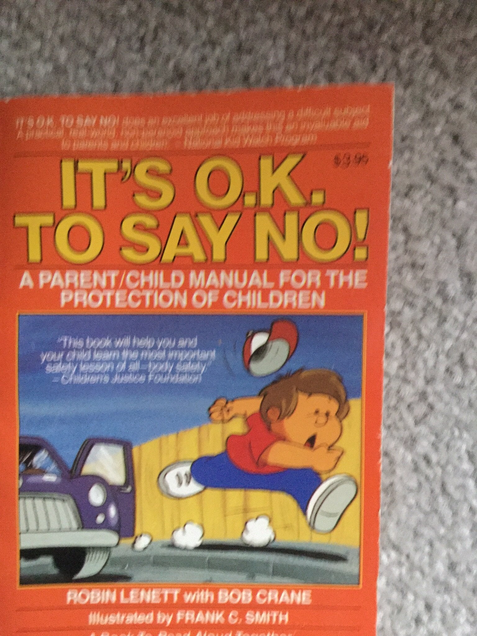 It's O.K. to Say No!: A Parent/Child Manual for the Protection of Children,Used