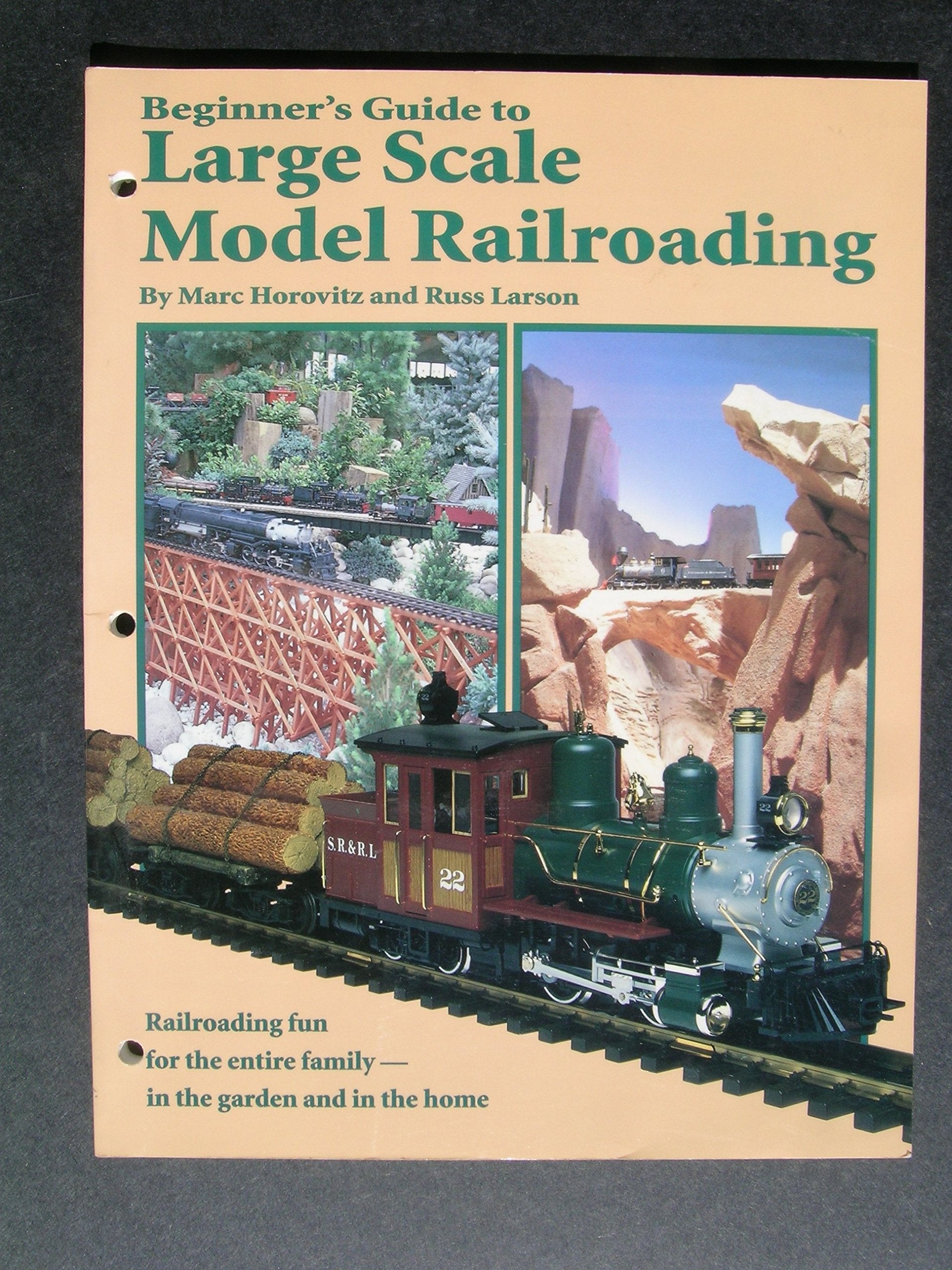 Beginner'S Guide To Large Scale Model Railroading,New