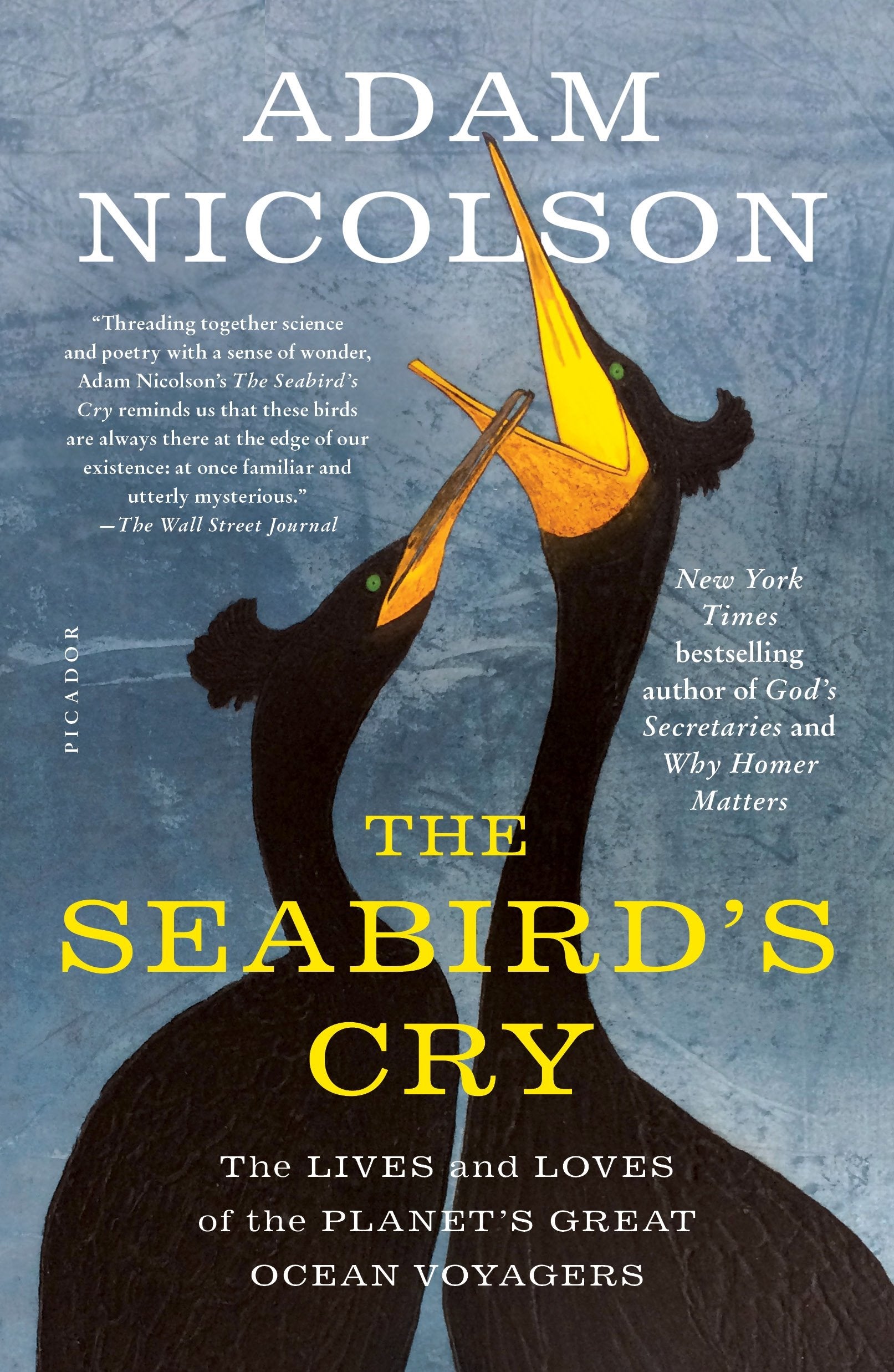 The Seabird's Cry: The Lives and Loves of the Planet's Great Ocean Voyagers,Used