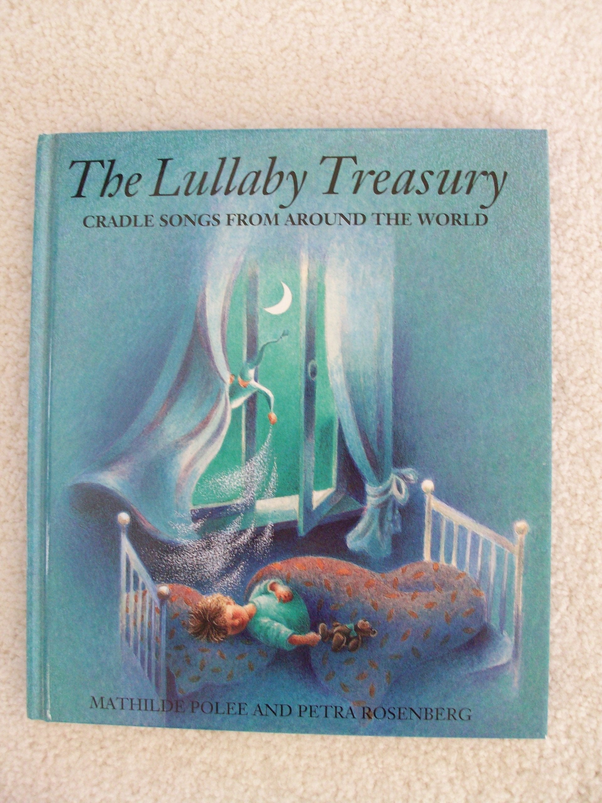The Lullaby Treasury: Cradle Songs from Around the World,Used