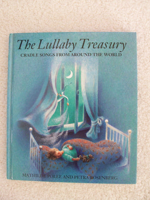 The Lullaby Treasury: Cradle Songs from Around the World,Used