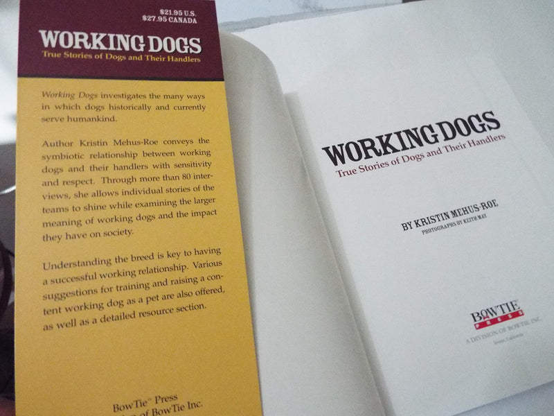 Working Dogs: True Stories of Dogs and Their Handlers,Used