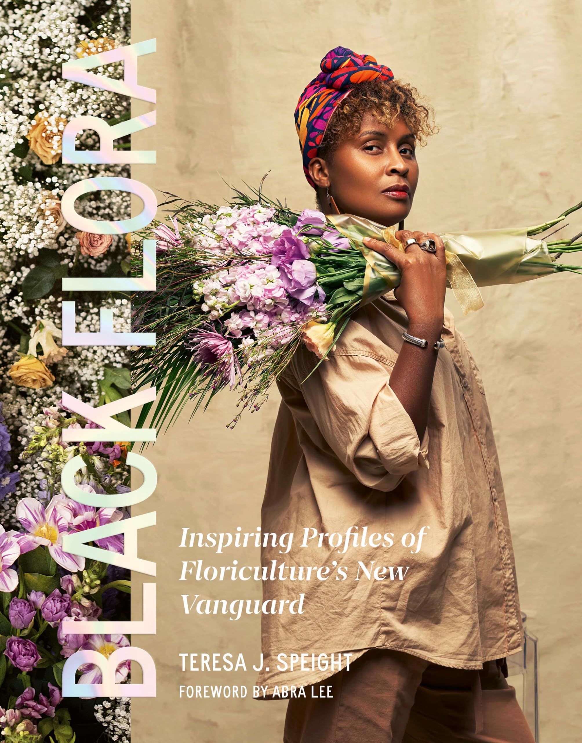 Black Flora: Inspiring Profiles of Floricultures New Vanguard