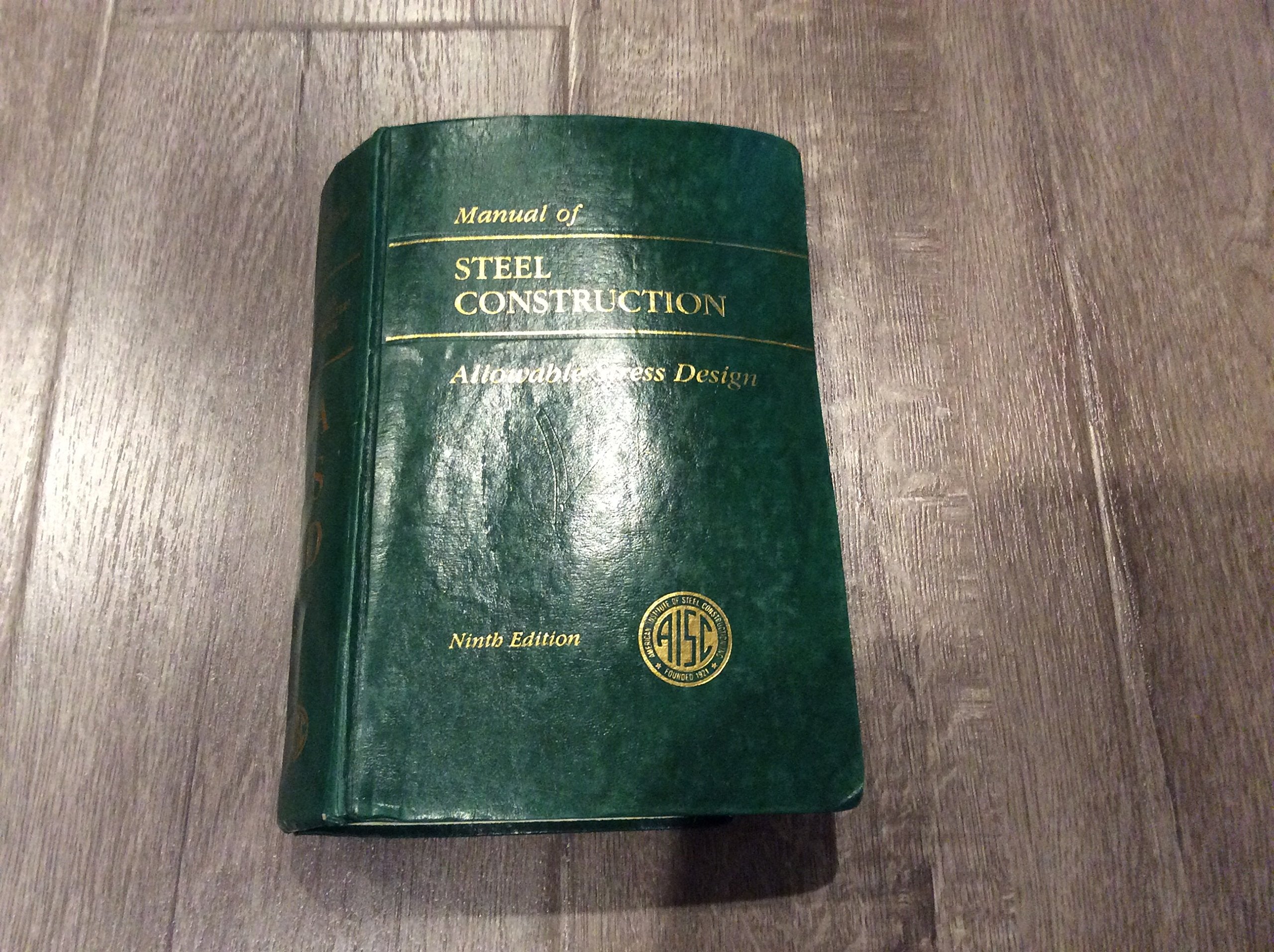 AISC Manual of Steel Construction: Allowable Stress Design (AISC 31689),New