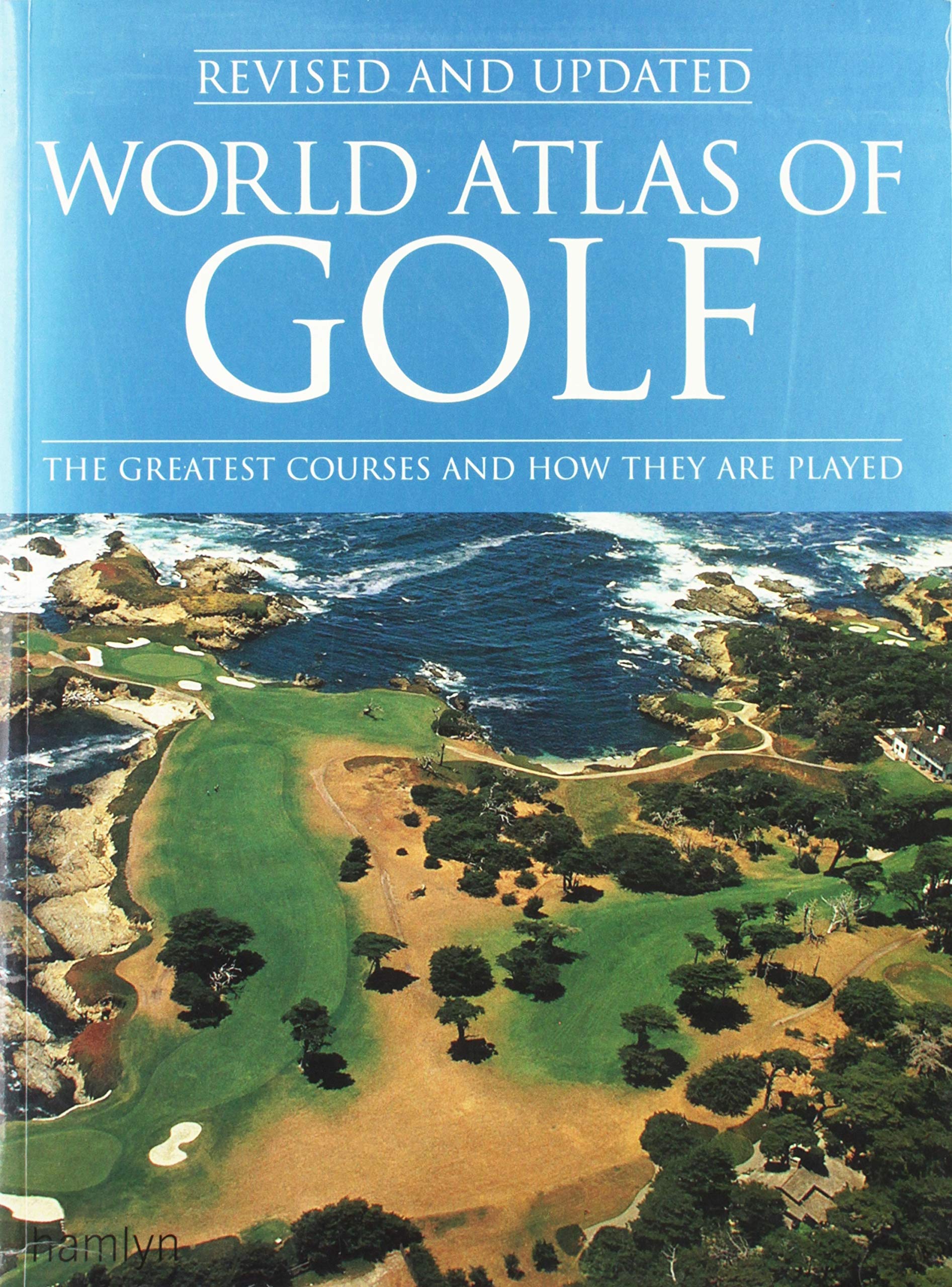 World Atlas of Golf: The greatest courses and how they are played,Used