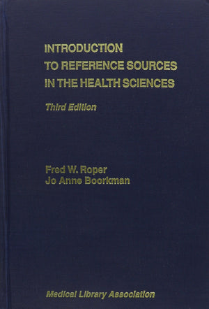 Introduction to Reference Sources in the Health Sciences,Used