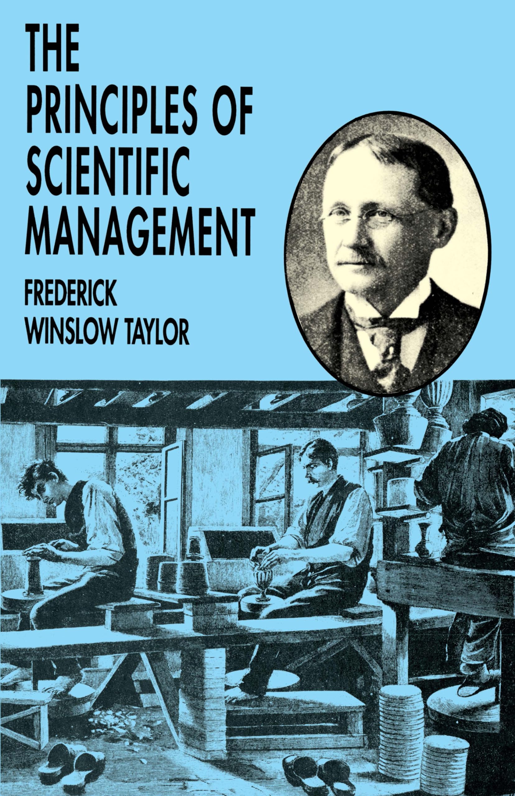The Principles Of Scientific Management,New