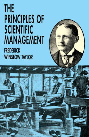 The Principles Of Scientific Management,New