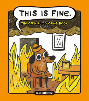 This Is Fine: The Official Coloring Book