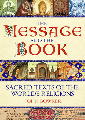 The Message and the Book: Sacred Texts of the World's Religions,Used