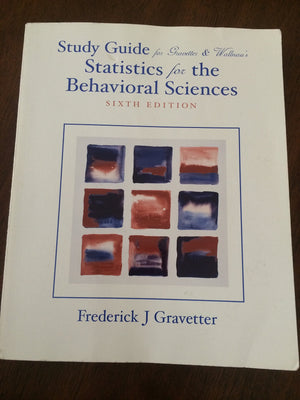 Study Guide for Gravetter/Wallnau's Statistics for the Behavioral Sciences, 6th,Used
