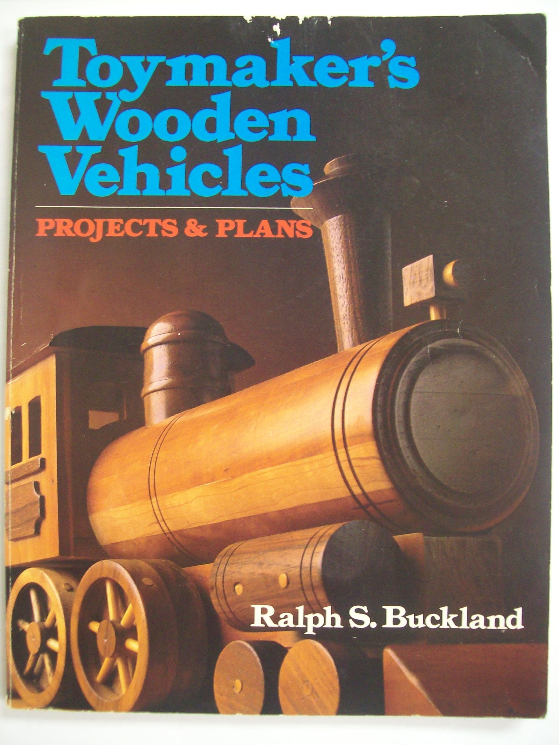 Toymaker'S Wooden Vehicles: Projects And Plans,Used