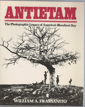 Antietam: The Photographic Legacy of America's Bloodiest Day,Used